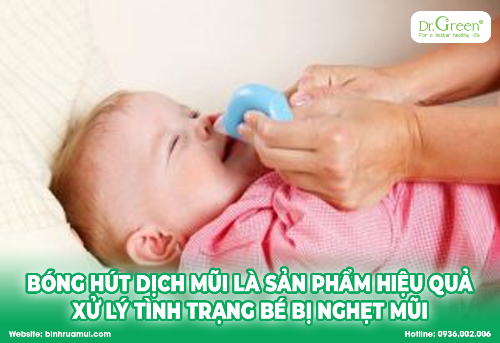 bóng hút dịch mũi là sản phẩm hiệu quả xử lý tình trạng bé bị nghẹt mũi