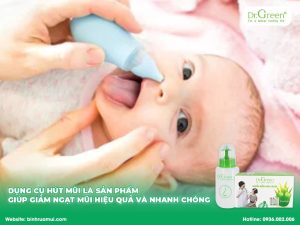 Phải làm gì khi trẻ sơ sinh bị ngạt mũi?